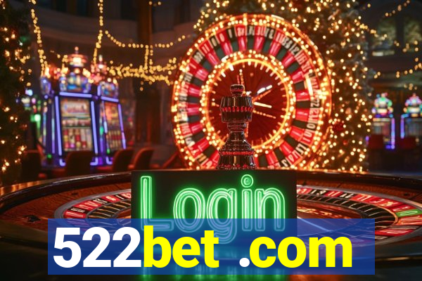 522bet .com